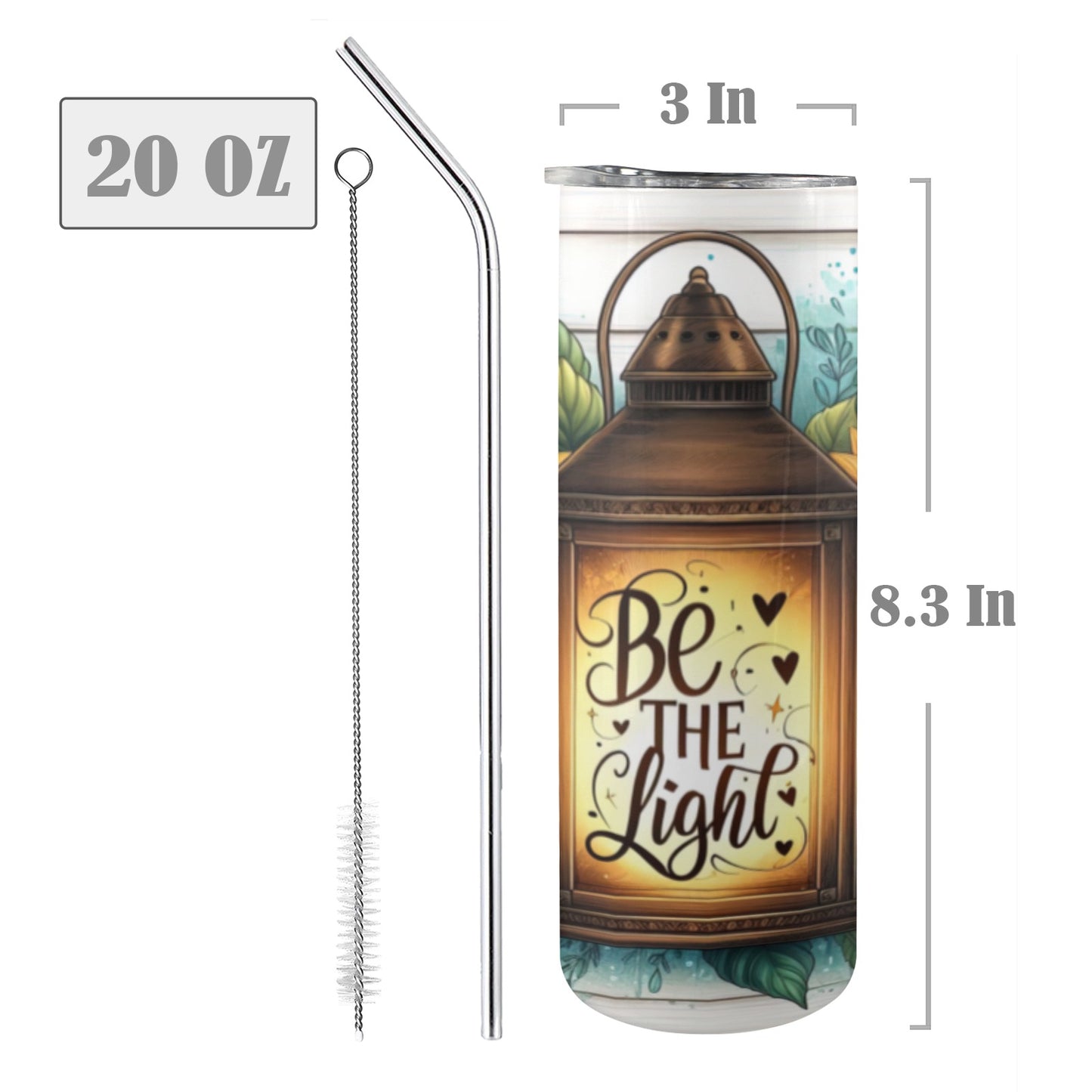 Be The Light 20oz Tall Skinny Tumbler with Lid and Straw