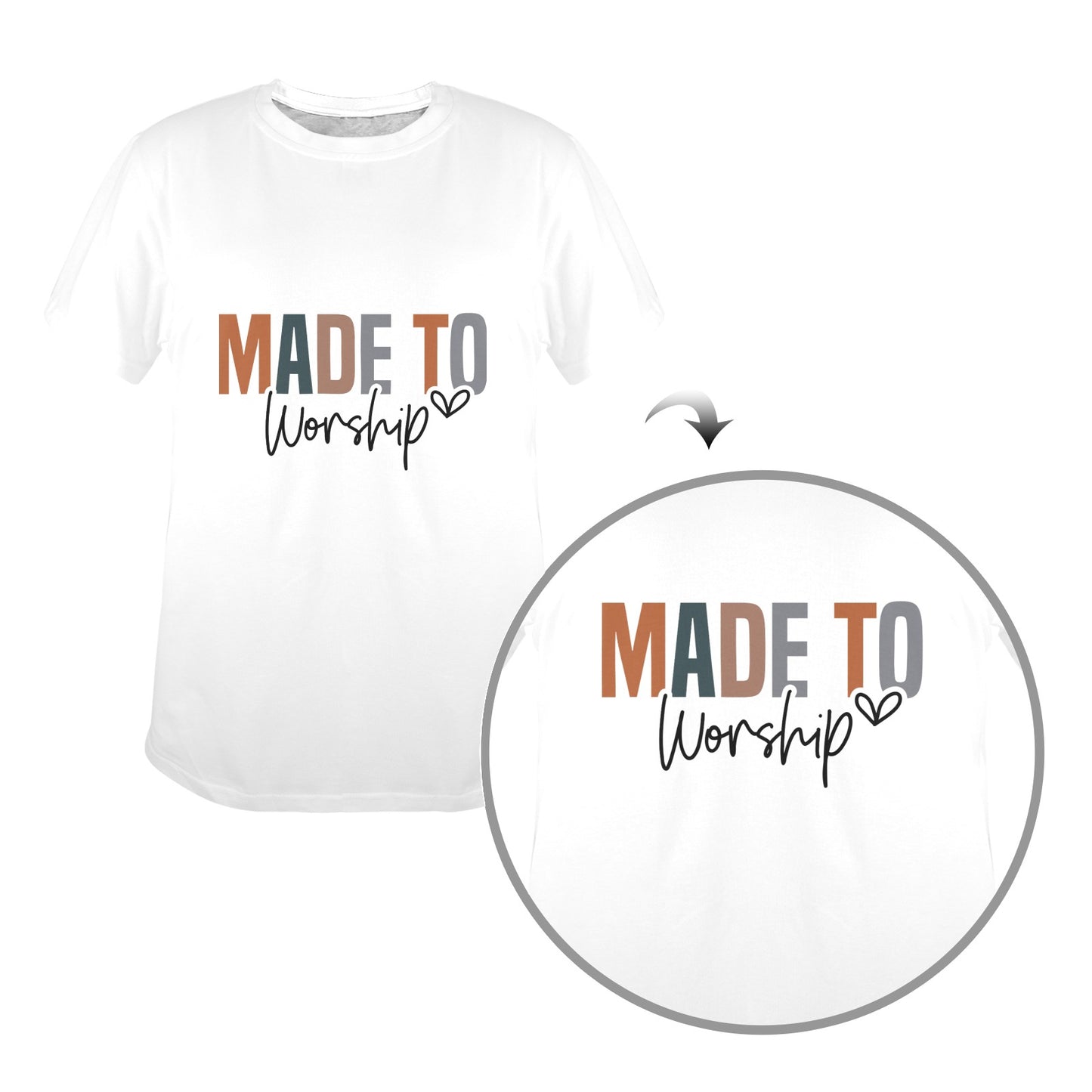 "Made To Worship" Women's T-Shirt in USA Size