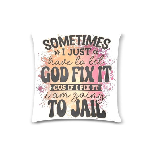 FIX IT Custom Zippered Pillow Case 16"x16" (one side)